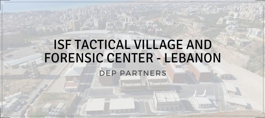 ISF TACTICAL VILLAGE AND FORENSIC CENTER - LEBANON