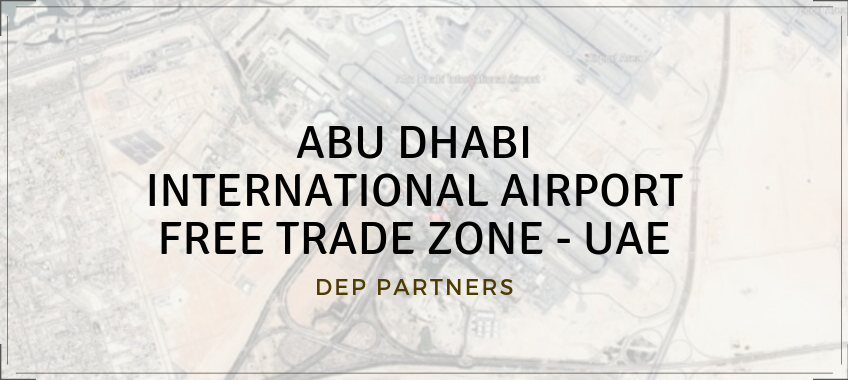ABU DHABI INTERNATIONAL AIRPORT FREE TRADE ZONE – UAE