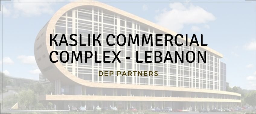 KASLIK COMMERCIAL COMPLEX - LEBANON