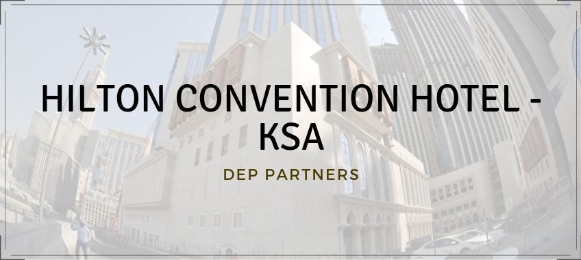 HILTON CONVENTION HOTEL – KSA