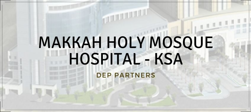 MAKKAH HOLY MOSQUE HOSPITAL – KSA