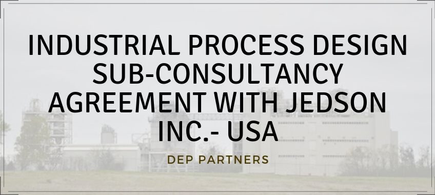 INDUSTRIAL PROCESS DESIGN SUB-CONSULTANCY AGREEMENT WITH JEDSON INC.- USA