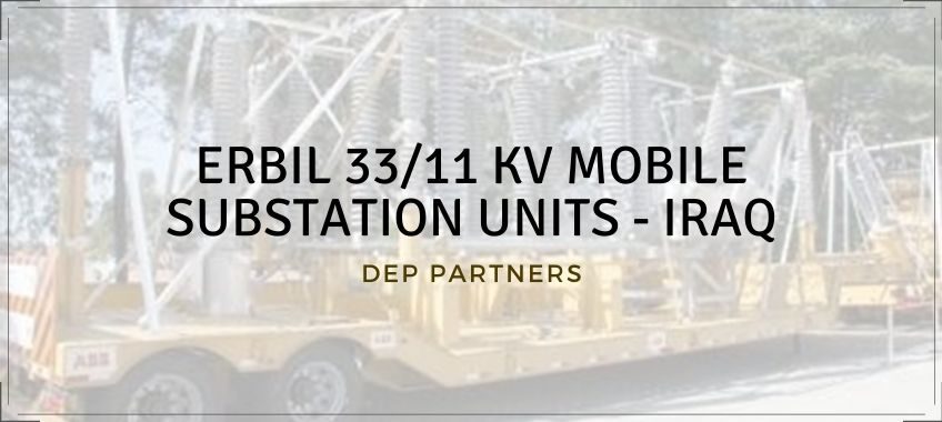 ERBIL 33/11 KV MOBILE SUBSTATION UNITS – IRAQ