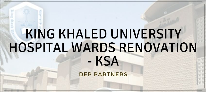 KING KHALED UNIVERSITY HOSPITAL WARDS RENOVATION - KSA