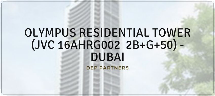 OLYMPUS RESIDENTIAL TOWER (JVC 16AHRG002 /2B+G+50) – DUBAI